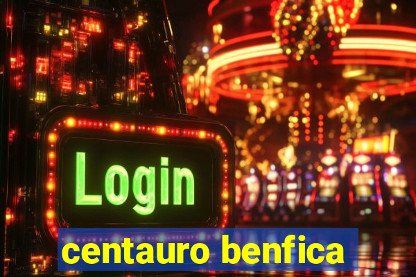 centauro benfica